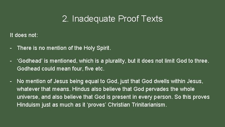 2. Inadequate Proof Texts It does not: - There is no mention of the