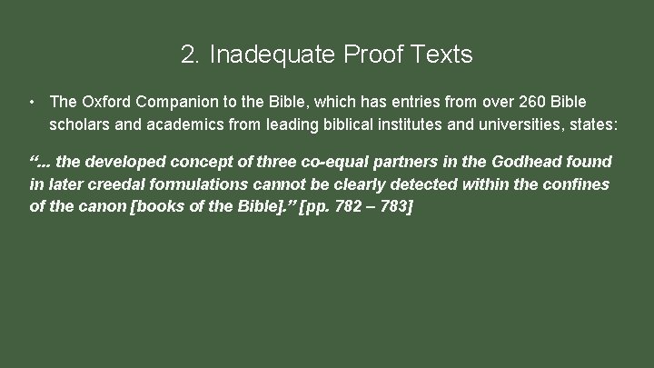 2. Inadequate Proof Texts • The Oxford Companion to the Bible, which has entries