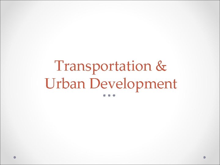 Transportation & Urban Development 