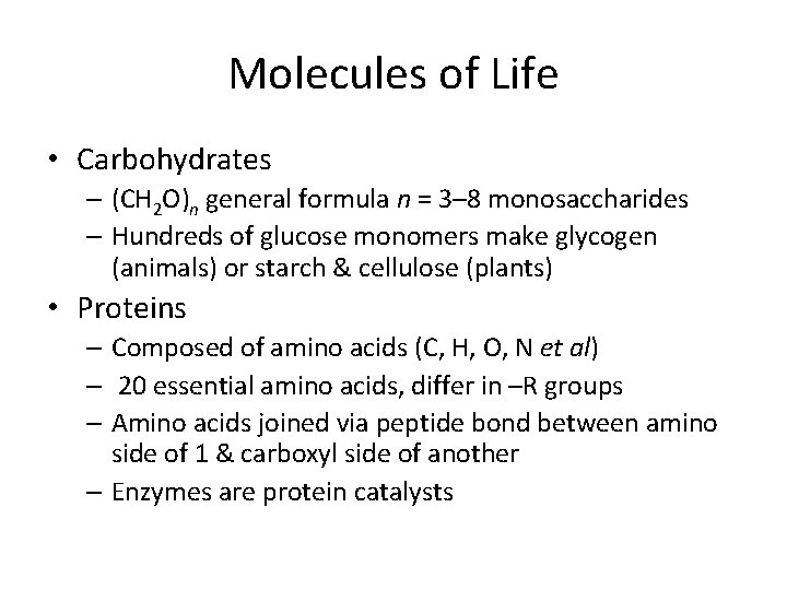 Molecules of Life • Carbohydrates – (CH 2 O)n general formula n = 3– Molecules of Life • Carbohydrates – (CH 2 O)n general formula n = 3–