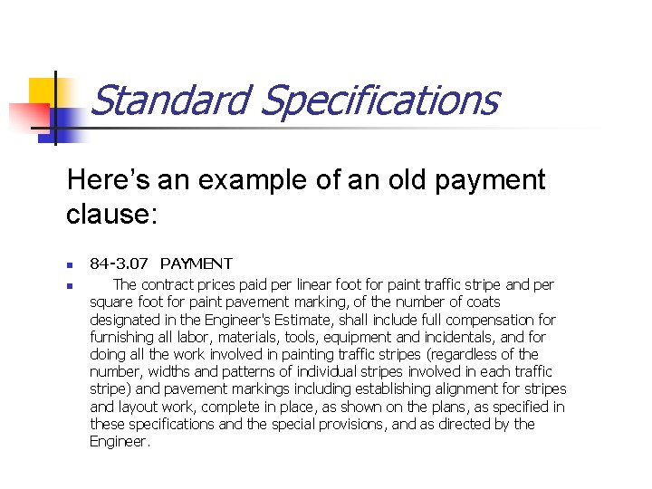 Standard Specifications Here’s an example of an old payment clause: n n 84‑ 3.