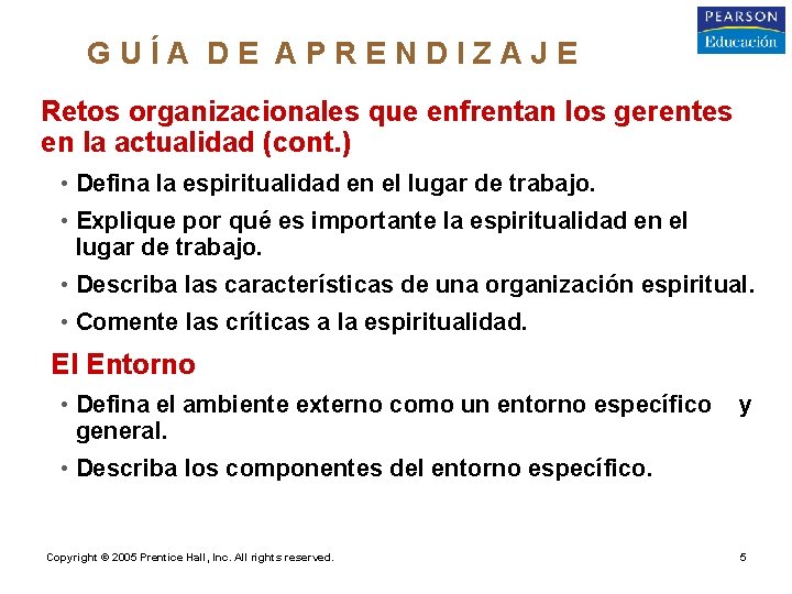 GUÍA DE APRENDIZAJE Retos organizacionales que enfrentan los gerentes en la actualidad (cont. )