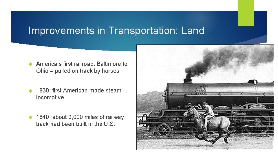 Improvements in Transportation: Land America’s first railroad: Baltimore to Ohio – pulled on track