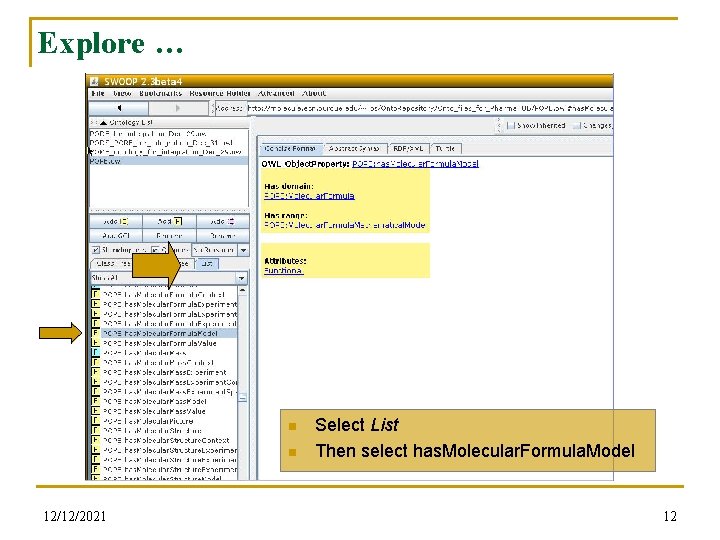 Explore … n n 12/12/2021 Select List Then select has. Molecular. Formula. Model 12