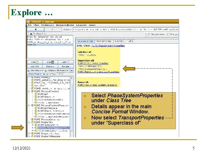 Explore … n n n 12/12/2021 Select Phase. System. Properties under Class Tree Details