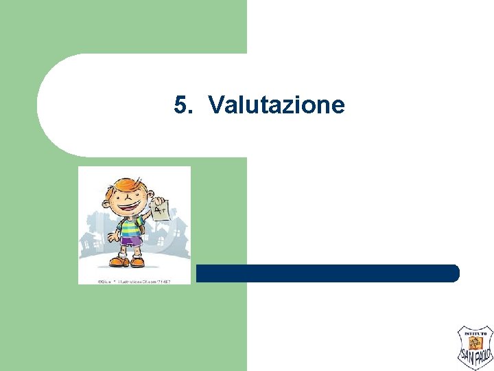 5. Valutazione 