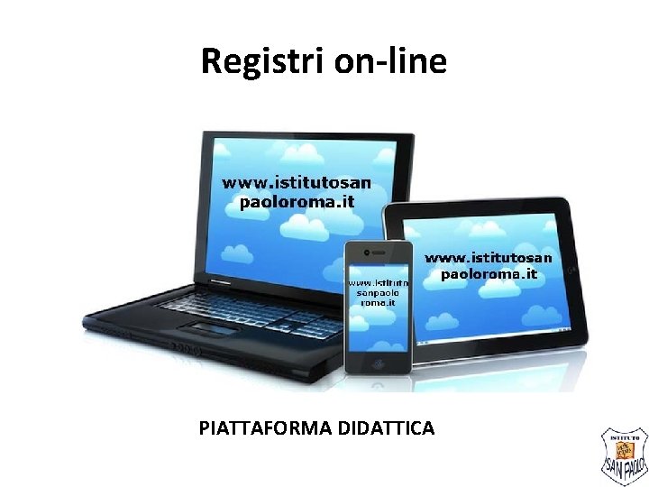 Registri on-line PIATTAFORMA DIDATTICA 