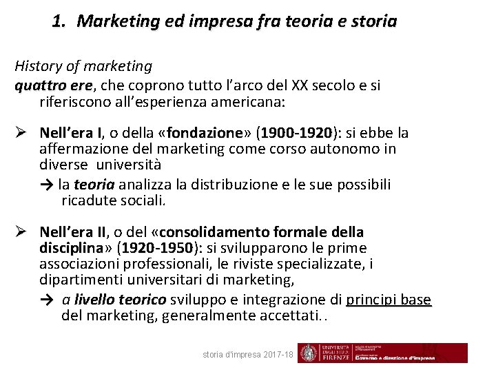 1. Marketing ed impresa fra teoria e storia History of marketing quattro ere, ere