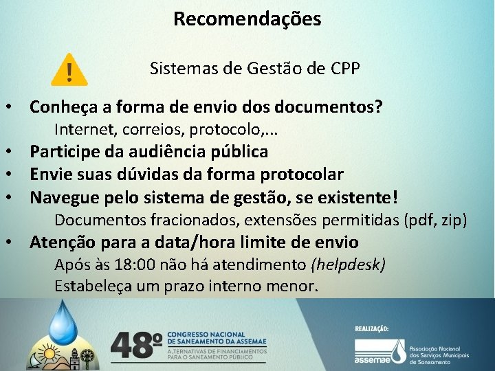 Recomendações Sistemas de Gestão de CPP • Conheça a forma de envio dos documentos?