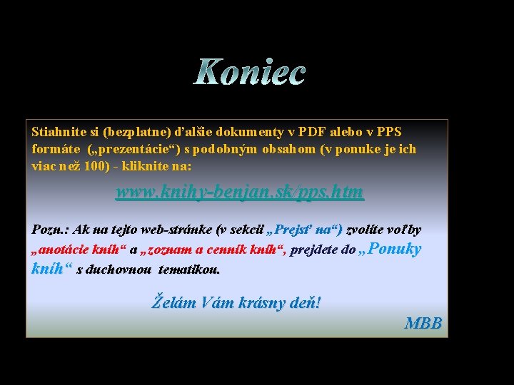 Stiahnite si (bezplatne) ďalšie dokumenty v PDF alebo v PPS formáte („prezentácie“) s podobným