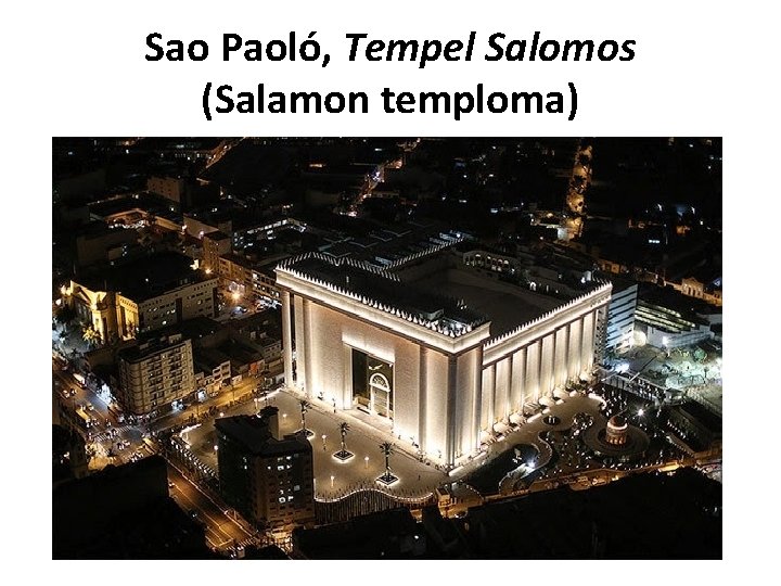 Sao Paoló, Tempel Salomos (Salamon temploma) 