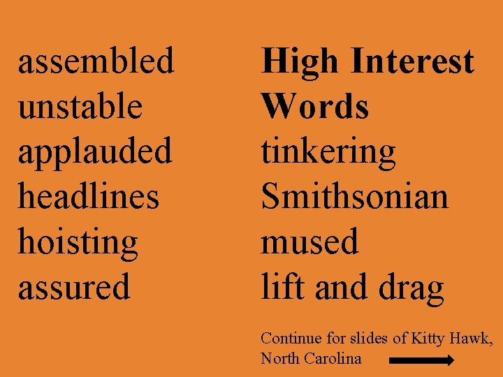 assembled unstable applauded headlines hoisting assured High Interest Words tinkering Smithsonian mused lift and