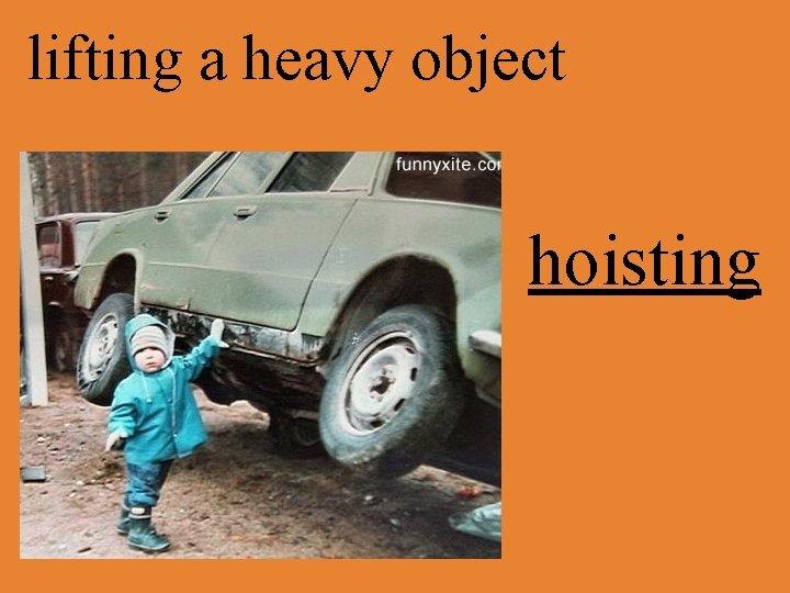 lifting a heavy object hoisting 