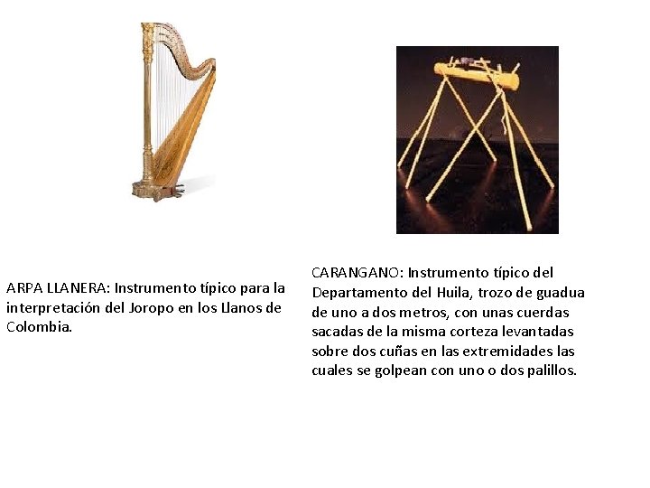 ARPA LLANERA: Instrumento típico para la interpretación del Joropo en los Llanos de Colombia.