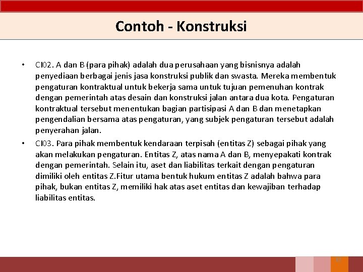 Contoh - Konstruksi • • CI 02. A dan B (para pihak) adalah dua