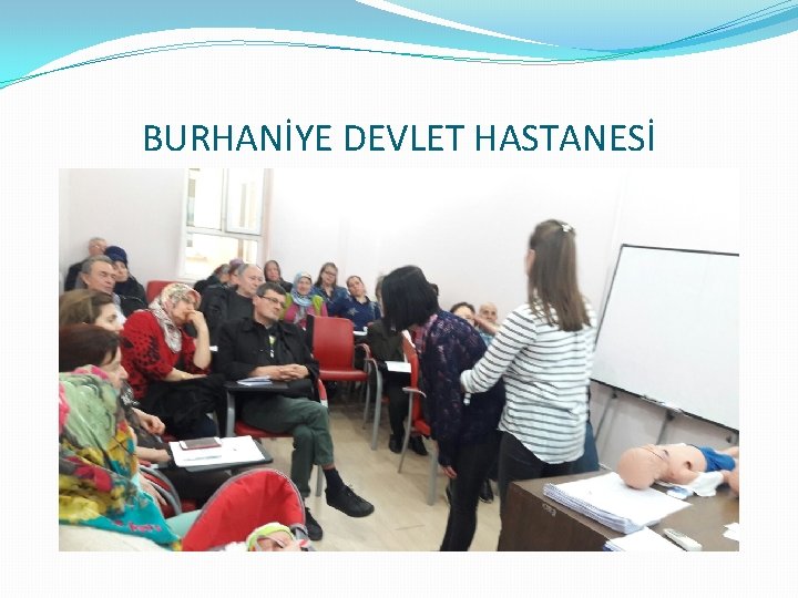 BURHANİYE DEVLET HASTANESİ 