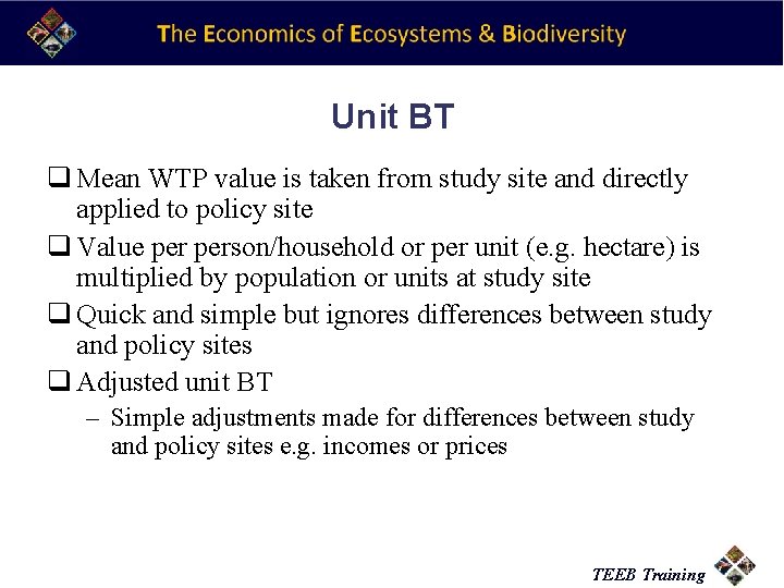 Unit BT q Mean WTP value is taken from study site and directly applied