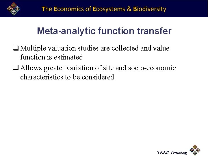 Meta-analytic function transfer q Multiple valuation studies are collected and value function is estimated
