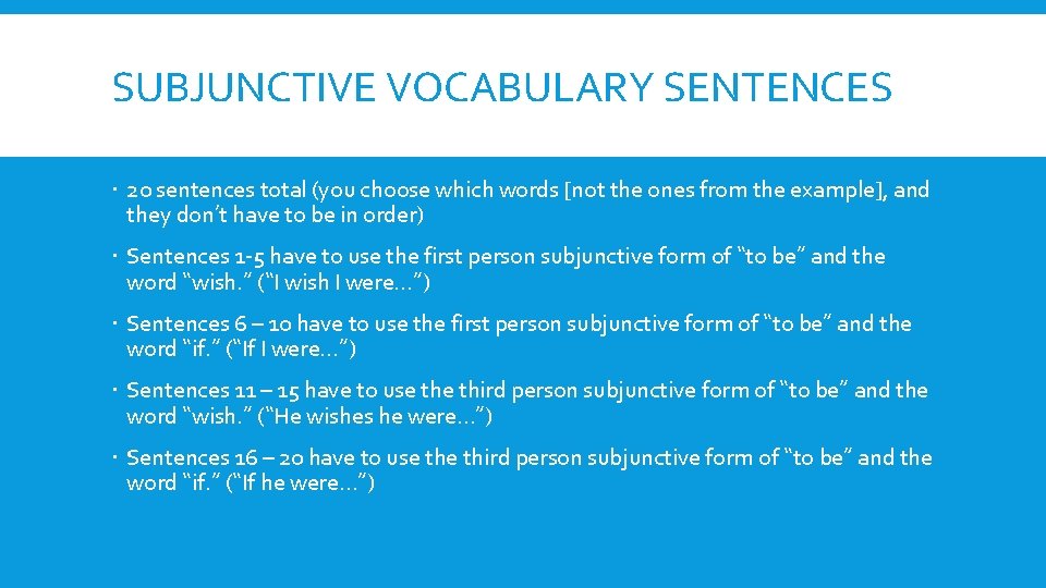 SUBJUNCTIVE VOCABULARY SENTENCES 20 sentences total (you choose which words [not the ones from