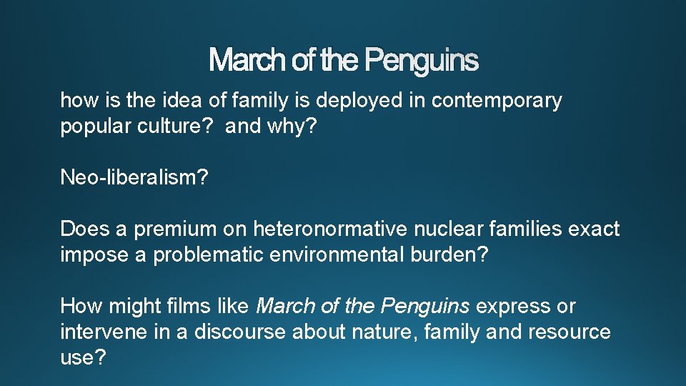 March of the Penguins how is the idea of family is deployed in contemporary