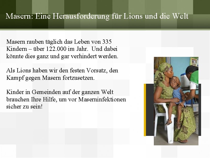 Masern: Eine Herausforderung für Lions und die Welt Masern rauben täglich das Leben von