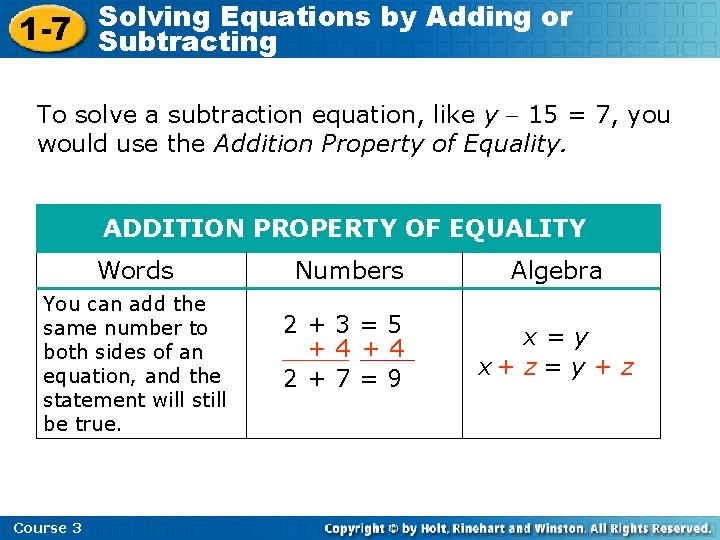 Solving Equations by Adding or 1 -7 Subtracting To solve a subtraction equation, like