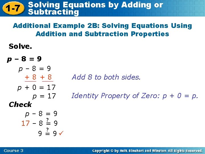 Solving Equations by Adding or 1 -7 Subtracting Additional Example 2 B: Solving Equations