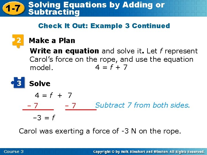 Solving Equations by Adding or 1 -7 Subtracting Check It Out: Example 3 Continued