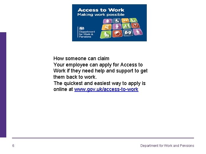 How someone can claim Your employee can apply for Access to Work if they
