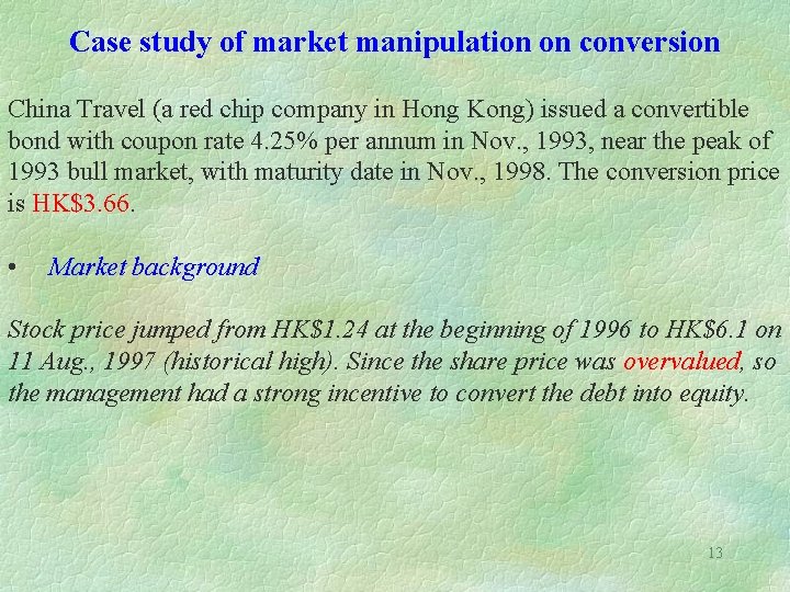 Case study of market manipulation on conversion China Travel (a red chip company in