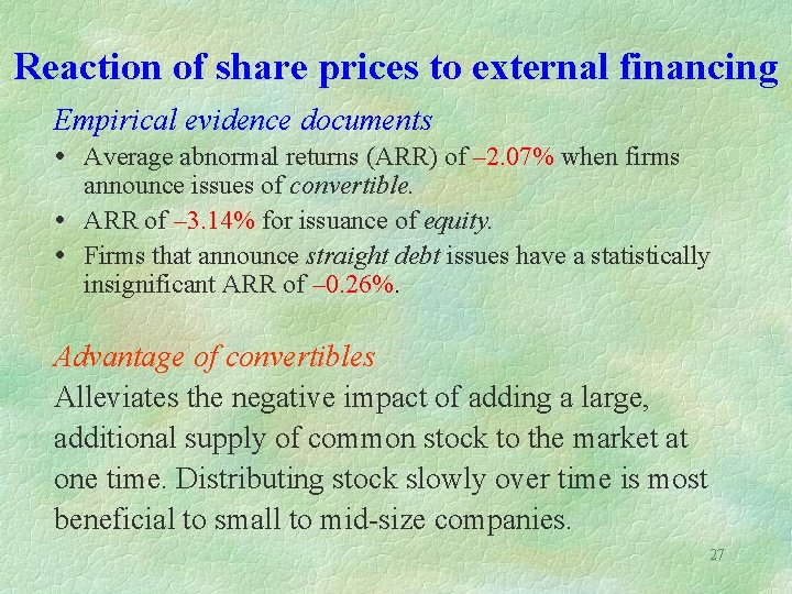 Reaction of share prices to external financing Empirical evidence documents Average abnormal returns (ARR)