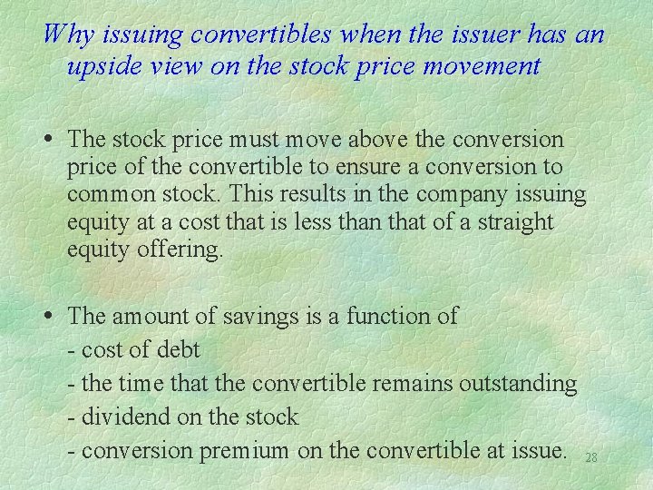 Why issuing convertibles when the issuer has an upside view on the stock price
