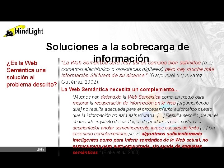 Soluciones a la sobrecarga de información “La Web Semántica será muy útil en campos