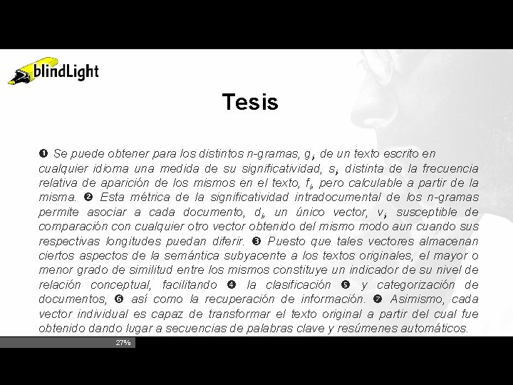 Tesis Se puede obtener para los distintos n-gramas, gi, de un texto escrito en