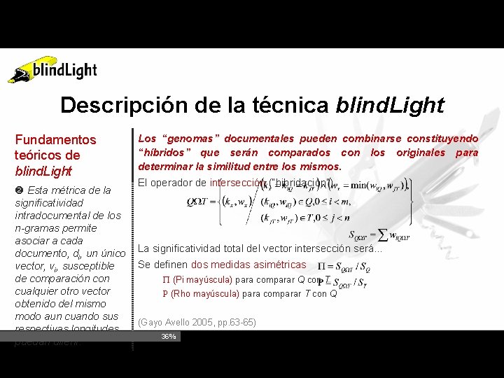 Descripción de la técnica blind. Light Fundamentos teóricos de blind. Light Esta métrica de