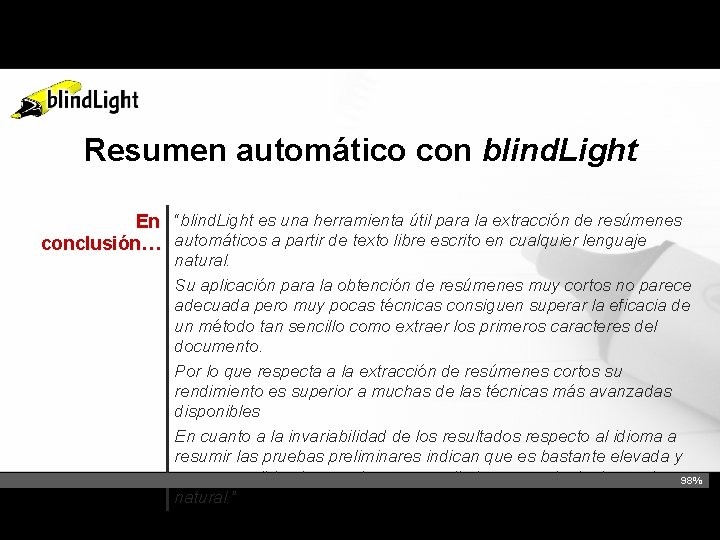 Resumen automático con blind. Light En “blind. Light es una herramienta útil para la
