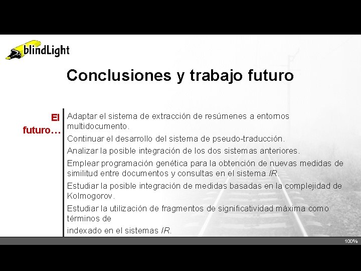 Conclusiones y trabajo futuro El Adaptar el sistema de extracción de resúmenes a entornos