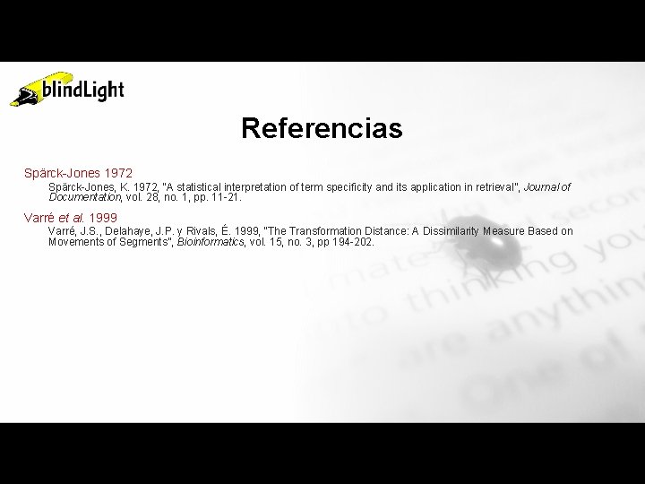 Referencias Spärck-Jones 1972 Spärck-Jones, K. 1972, “A statistical interpretation of term specificity and its