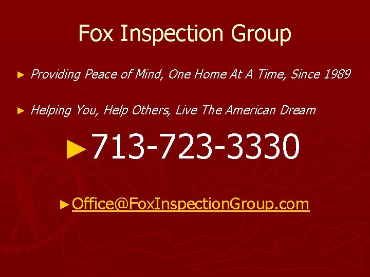 Fox Inspection Group ► Providing Peace of Mind, One Home At A Time, Since