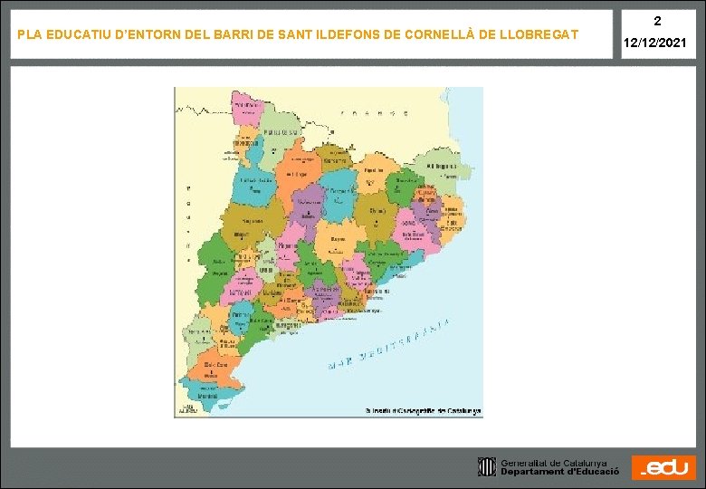 PLA EDUCATIU D’ENTORN DEL BARRI DE SANT ILDEFONS DE CORNELLÀ DE LLOBREGAT 2 12/12/2021