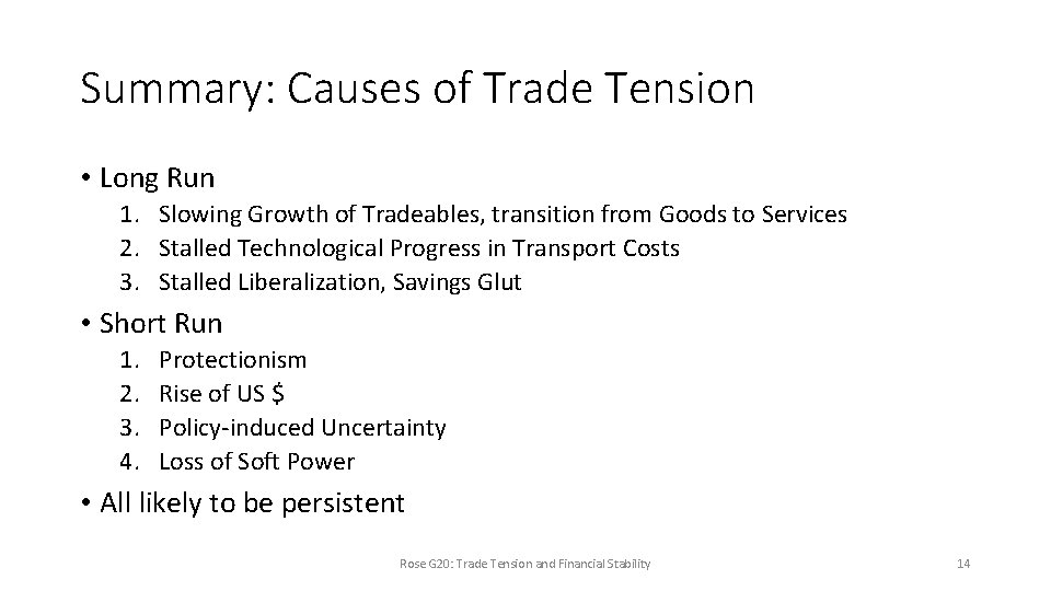 Summary: Causes of Trade Tension • Long Run 1. Slowing Growth of Tradeables, transition