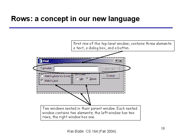 Rows: a concept in our new language first row of the top-level window; contains