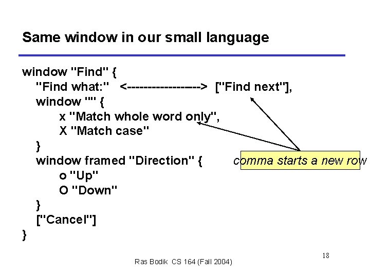 Same window in our small language window "Find" { "Find what: " <---------> ["Find