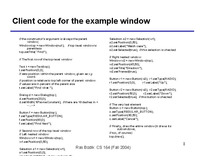 Client code for the example window // the constructor's argument is always the parent