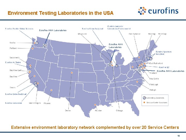 Environment Testing Laboratories in the USA Eurofins ANA Laboratories Extensive environment laboratory network complemented