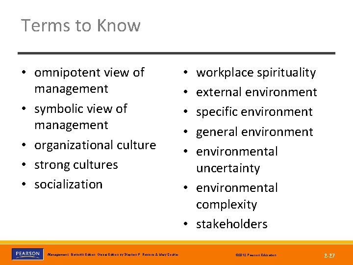 Terms to Know • omnipotent view of management • symbolic view of management •