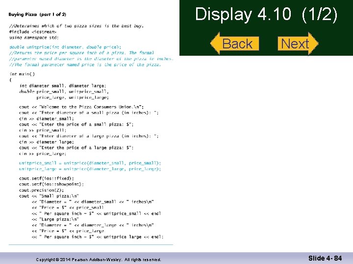 Display 4. 10 (1/2) Back Copyright © 2014 Pearson Addison-Wesley. All rights reserved. Next