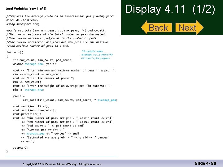 Display 4. 11 (1/2) Back Copyright © 2014 Pearson Addison-Wesley. All rights reserved. Next