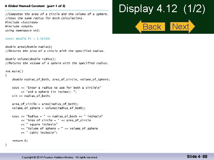 Display 4. 12 (1/2) Back Copyright © 2014 Pearson Addison-Wesley. All rights reserved. Next