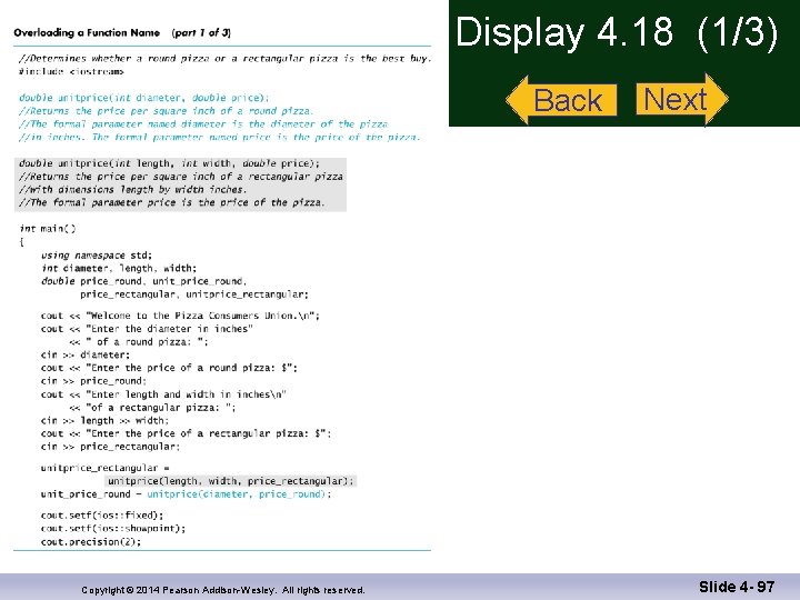 Display 4. 18 (1/3) Back Copyright © 2014 Pearson Addison-Wesley. All rights reserved. Next